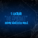 Durerea de dinți afectează performanțele școlare a 85% dintre copiii care o experimentează. 1 din 2 copii nu respectă normele de igienă orală