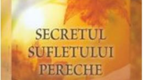 Secretul sufletului pereche de Arielle Ford