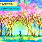 Testul energiei pozitive: Ce citat motivational iti descrie viata?