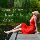 21 de lucruri pe care oamenii fericiti le fac diferit