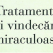 Tratamente si vindecari miraculoase