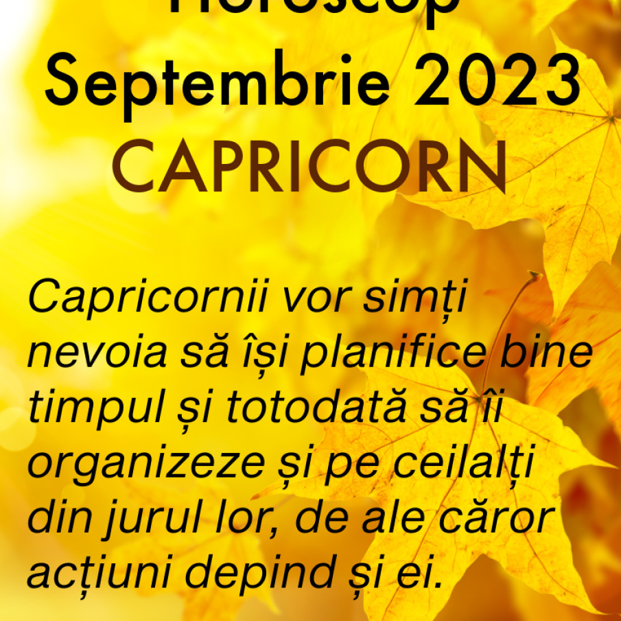 Horoscop Septembrie 2023 - Zodia Capricorn