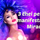 Sarah Prout: 3 chei pentru a manifesta orice Miracol