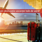Test: Reusim sa ghicim destinatia vacantei tale de vara?