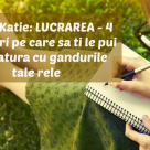 Byron Katie: LUCRAREA - 4 intrebari pe care sa ti le pui in legatura cu gandurile tale rele