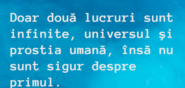 Cine a spus aceste cuvinte celebre? 