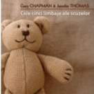 Carte: Cele cinci limbaje ale scuzelor. Cum sa va imbunatatiti relatiile 