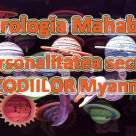 Astrologia Mahabote si personalitatea secreta a zodiilor Myanmar