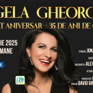 Soprana Angela Gheorghiu - 35 de ani de carieră internațională și aniversarea zilei de naștere, într-un concert grandios