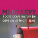 Carte: Toate acele lucruri pe care nu ni le-am spus